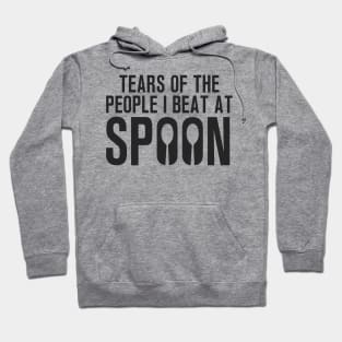 Spoons card game. Tears of the people i beat at spoons Hoodie